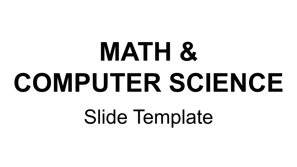 click here to download the math & computer science slide template