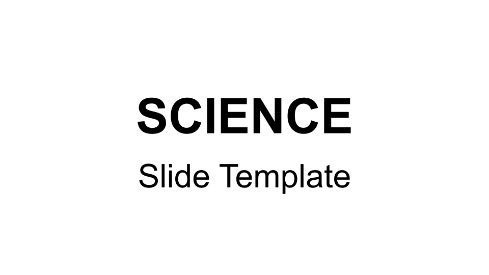 click here to download the science slide template