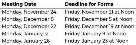 The deadlines for submitting IRB paperwork are as follows: For the November 24 meeting: Friday, November 21 at noon. For the December 8 meeting: Friday, December 5 at noon. For the December 22 meeting: Friday, December 19 at noon. For the January 12 meeting: Friday, January 9 at noon. For the final meeting on January 26: Friday, January 23 at noon.